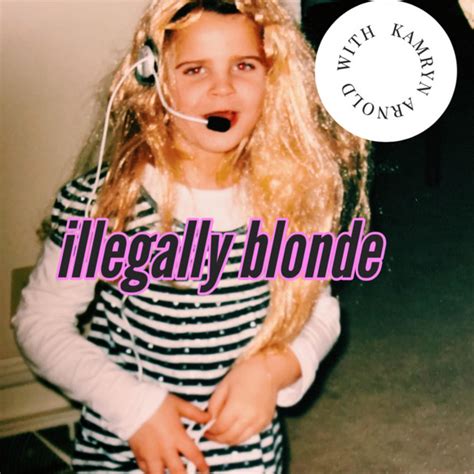 Illegally Blonde (Feat. . Illegally blonde band